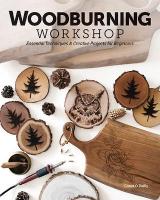 Woodburning Workshop: Essential Techniques & Creative Projects for Beginners