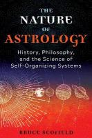 Nature of Astrology: History, Philosophy, and the Science of Self-Organizing Systems