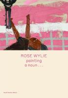 Rose Wylie: painting a noun
