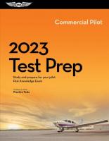 2023 Commercial Pilot Test Prep: Study and Prepare for Your Pilot FAA Knowledge Exam 2023 ed.