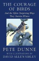 Courage of Birds: And the Often Surprising Ways They Survive Winter