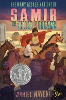 Many Assassinations of Samir, the Seller of Dreams: Newbery Honor Award Winner