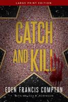 Catch and Kill Large Print