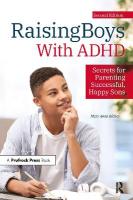 Raising Boys With ADHD: Secrets for Parenting Successful, Happy Sons 2nd edition