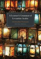 Learner's Grammar of Levantine Arabic