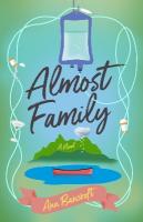 Almost Family: A Novel