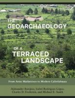 Geoarchaeology of a Terraced Landscape: From Aztec Matlatzinco to Modern Calixtlahuaca
