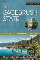 Sagebrush State: Nevada's History, Government, and Politics Seventh Edition