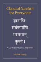 Classical Sanskrit for Everyone: A Guide for Absolute Beginners