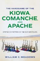 Handgame of the Kiowa, Comanche, and Apache: Spirited Competition on the Southern Plains