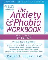 The Anxiety and Phobia Workbook (8th Edition)