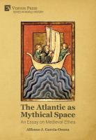 Atlantic as Mythical Space: An Essay on Medieval Ethea
