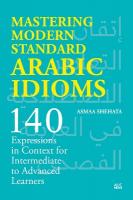 Mastering Modern Standard Arabic Idioms: 140 Expressions in Context for Intermediate to Advanced Learners