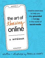 Art of Thriving Online: A Workbook: Creative Exercises to Help You Stay Grounded and Feel Joy in the World of  Social Media