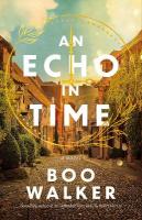 Echo in Time: A Novel