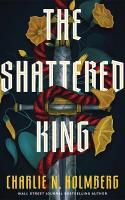 Shattered King