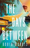 Days Between: A Novel