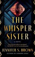 Whisper Sister: A Novel