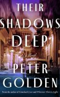 Their Shadows Deep: A Novel
