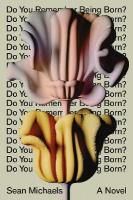Do You Remember Being Born?: A Novel