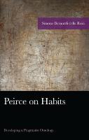 Peirce on Habits: Developing a Pragmatist Ontology