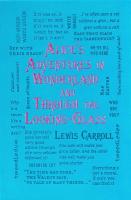 Alice's Adventures in Wonderland and Through the Looking-Glass 2nd Edition