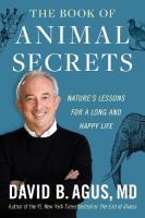 Book of Animal Secrets: Nature's Lessons for a Long and Happy Life