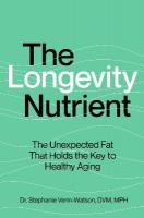 Longevity Nutrient: The Unexpected Fat That Holds the Key to Healthy Aging