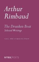 Drunken Boat: Selected Writings Bilingual edition