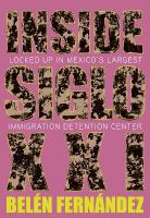 Inside Siglo XXI: Inside Latin America's Largest Immigration Detention Center