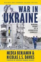 War in Ukraine: Making Sense of a Senseless Conflict 2nd New edition