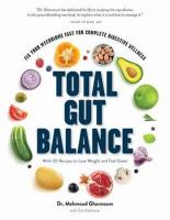 Total Gut Balance: Fix Your Mycobiome Fast for Complete Digestive Wellness