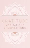 Gratitude: Inspirations and Meditations