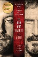 Man Who Hacked the World: A Ghostwriter's Descent into Madness with John McAfee