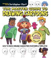 Master Guide to Drawing Cartoons: How to Draw Amazing Characters from Simple Templates
