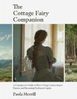 Cottage Fairy Companion: A Cottagecore Guide to Slow Living, Connecting to Nature, and Becoming  Enchanted Again (Mindful living, Home Design for Cottages)