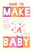 How to Make a Baby: Everything LGBTQplus Families Need to Know About IVF and Fertility Treatments