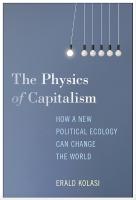 Physics of Capitalism: How a New Political Ecology Can Change the World