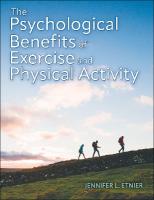 Psychological Benefits of Exercise and Physical Activity New edition