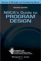 NSCA's Guide to Program Design: Your Complete Guide to Training, Programming, and Workouts Second Edition
