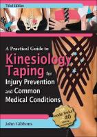 Practical Guide to Kinesiology Taping for Injury Prevention and Common  Medical Conditions Third Edition