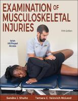 Examination of Musculoskeletal Injuries Fifth Edition