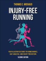 Injury-Free Running: Your Illustrated Guide to Biomechanics, Gait Analysis, and Injury Prevention Second Edition