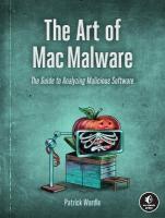 Art of Mac Malware, Volume 1: The Guide to Analyzing Malicious Software