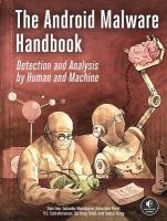 Android Malware Handbook: Using Manual Analysis and ML-Based Detection