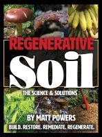 Regenerative Soil: The Science and Solutions 2nd ed.