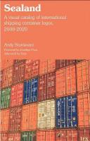 Sealand: A Visual Catalog of International Shipping Container Logos, 2000-2020