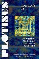 PLOTINUS Ennead I.5: on Whether Well-Being Increases with Time: Translation, with an Introduction, and Commentary
