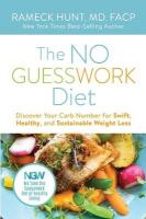 NO GUESSWORK Diet: Discover Your Carb Number Swift, Healthy, and Sustainable Weight Loss