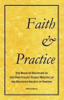 Faith and Practice: The Book of Discipline of the Ohio Valley Yearly Meeting of the Religious  Society of Friends